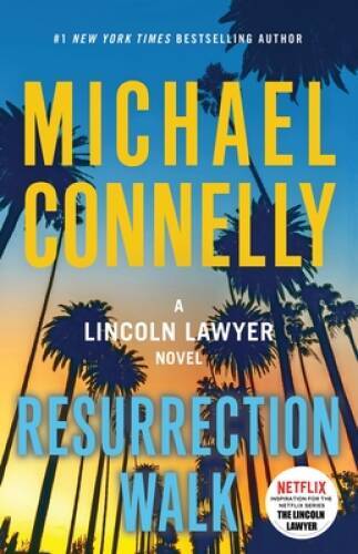 Resurrection Walk – Hardcover By Connelly, Michael – GOOD