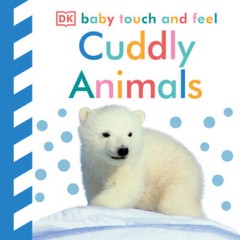 Baby Touch and Feel: Cuddly Animals (Baby Touch & Feel) – Board book – GOOD