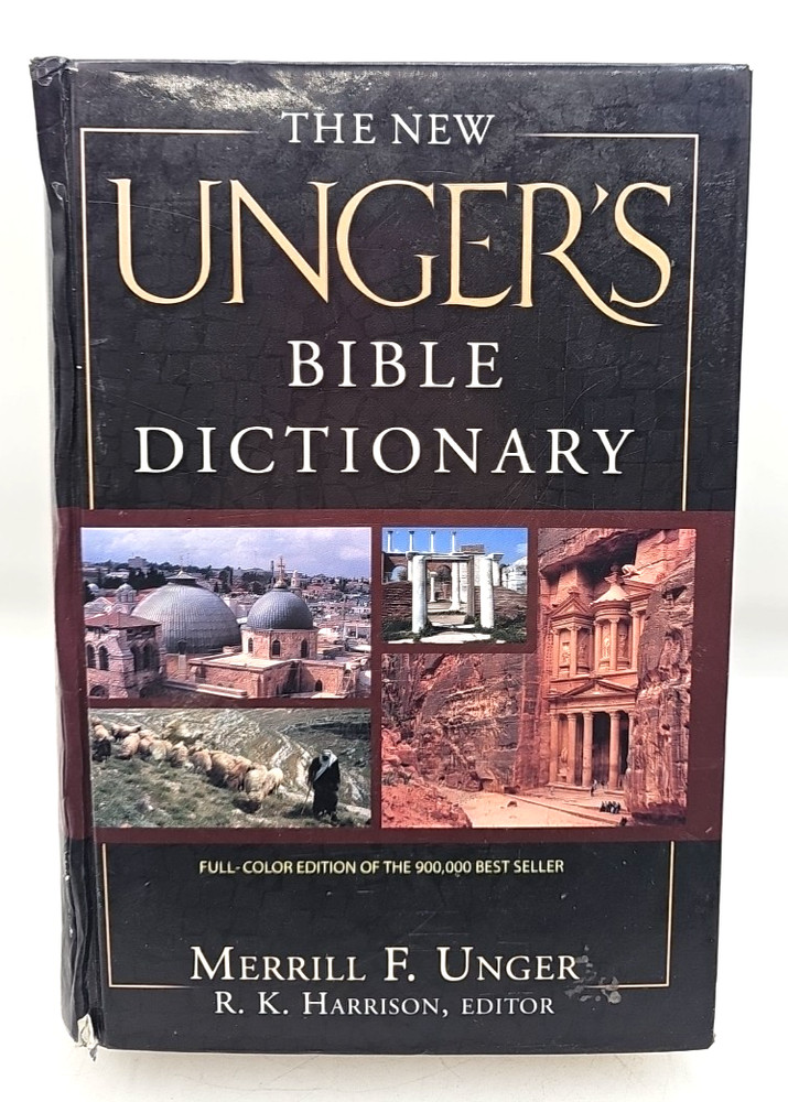 The New Unger’s Bible Dictionary Merrill F. Unger Hardcover Full Color Edition