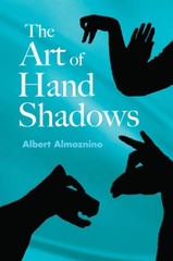 The Art of Hand Shadows – Paperback By Almoznino, Albert – VERY GOOD