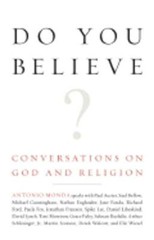 Do You Believe?: Conversations on God and Religion by Antonio Monda: Used