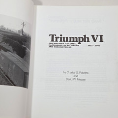 Triumph VI Philadelphia Columbia Harrisburg Baltimore DC 1827-2003 HC Illus 2003