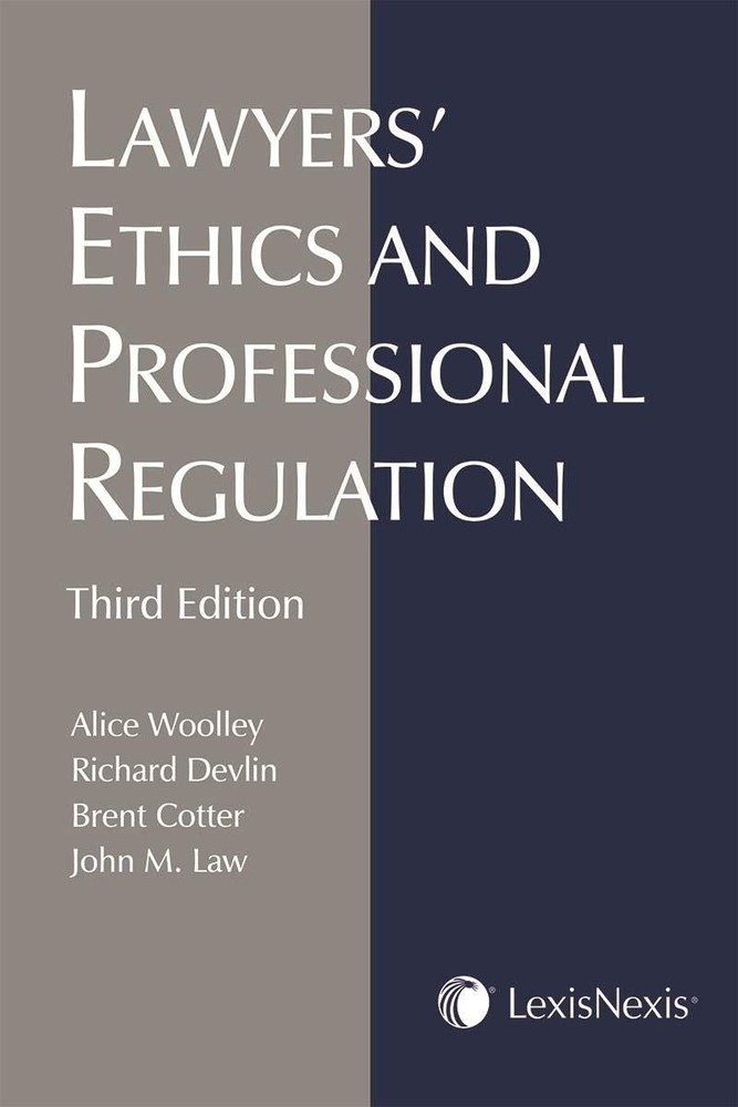 Lawyers’ Ethics and Professional Regulation, 3rd Edition – paperback Alice W…