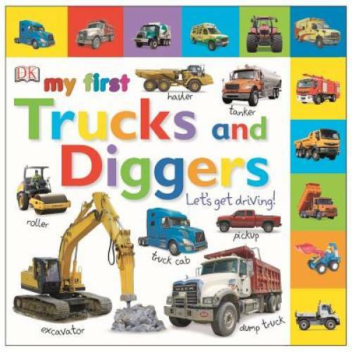 Tabbed Board Books: My First Trucks and Diggers: Let’s Get Driving! (Tab – GOOD