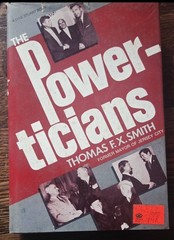 ​The Powerticians Thomas F.X. Smith 1st Edition 1982 HC DJ Jersey City Mayor