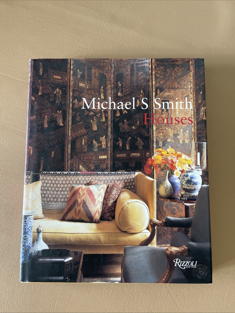 Michael S. Smith Houses – HC/DJ-Smith, Michael S. – 2008