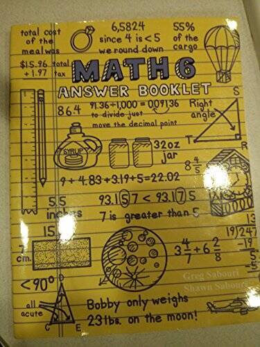 Math 6: A Teaching Textbook Answer Booklet – Paperback By Greg Sabouri – GOOD