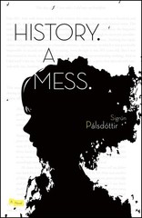 History. A Mess. – Pálsdottír, Sigrún|Smith, Lytton – Good – See conditio…