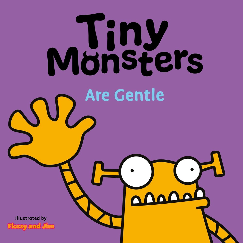 Sweet Cherry Publishing Tiny Monsters Are Gentle. By Sweet Cherr