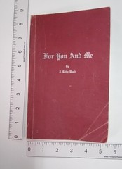 For You and Me, by J. Roby Ward. 1950. Softcover, Good Condition