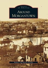 Around Morgantown (WV) (Images of America) – Paperback – GOOD