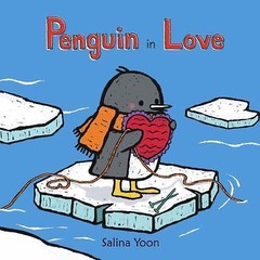 Penguin in Love – 9780802736000, hardcover, Salina Yoon