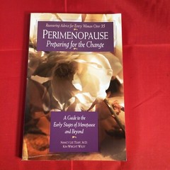 Perimenopause Preparing for the Change A Guide to the Early Stages of Menopause