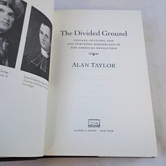 The Divided Ground by Alan Taylor 2006 Hardcover Alfred A. Knopf
