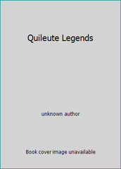 Quileute Legends by unknown author
