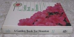 A Garden Book For Houston and the Texas Gulf Coast, 4th Ed, Terrell