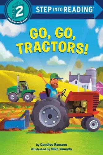 Go, Go, Tractors! (Step into Reading, S…, Yamada Mike