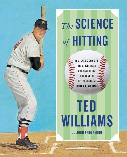 Science of Hitting by Williams, Ted; Underwood, John