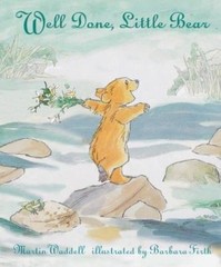 Well Done, Little Bear by martin-waddell