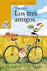 Los Tres Amigos Hardcover Helme Heine