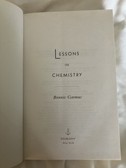 Lessons in Chemistry Book by Bonnie Garmus Hardcover First Edition