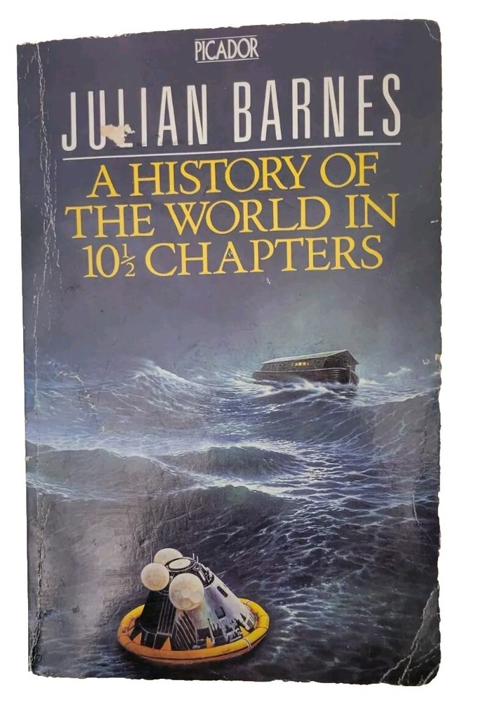 A History Of The World In 10 1/2 Chapters By Julian Barnes