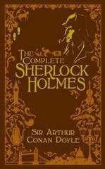 The Complete Sherlock Holmes [Leatherbound], Doyle, Sir Arthur Conan, 9781435114