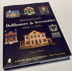 2003 International Dollhouses and Accessories 1880s-1980s by Dian Zillner