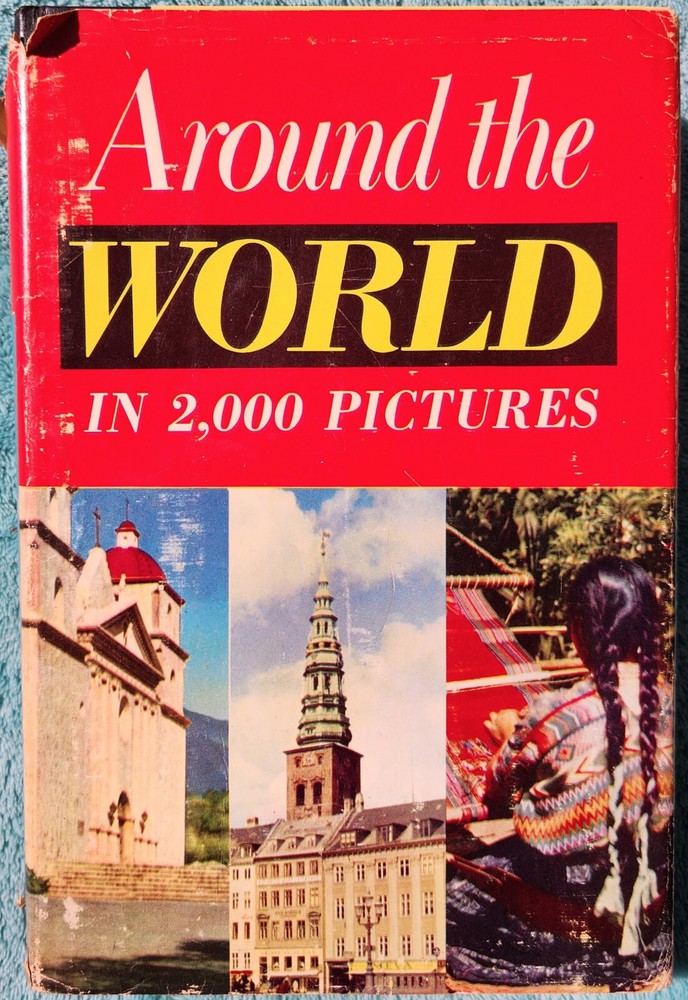 Around The World In 2000 Pictures 1959 Doubleday Hardcover 768 Pages
