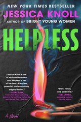 Helpless : A Novel by Jessica Knoll (2026, Hardcover)