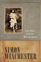 The Alice Behind Wonderland by Simon Winchester: New