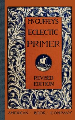 McGuffey’s Eclectic Primer, USA, McGuffey Readers, Paperback