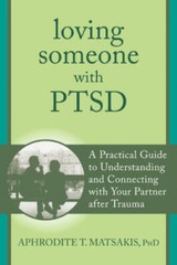 Loving Someone with PTSD: A Practical Guide to Understanding and Connecti – GOOD