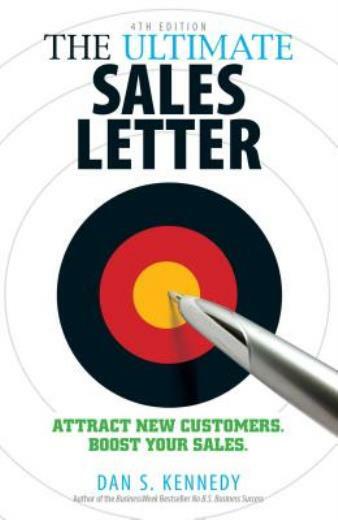The Ultimate Sales Letter, 4Th Edition: Attract New Customers Boost Your S…