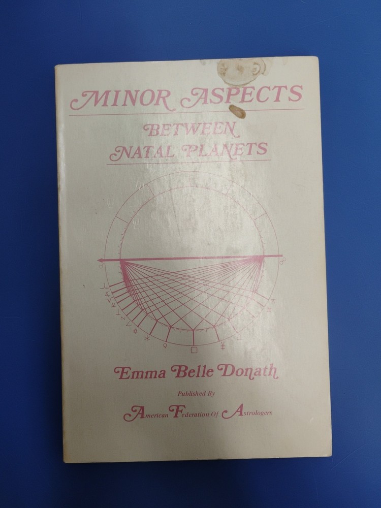 ASTROLOGY MINOR ASPECTS BETWEEN NATAL PLANETS, EMMA BELLE DONATH, AFA 1982