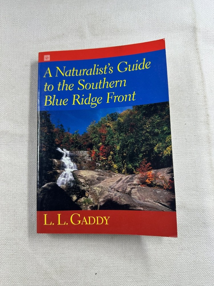 Naturalist’s Guide Southern Blue Ridge Front Gaddy 2000 1st Ed. SC Press Hiking