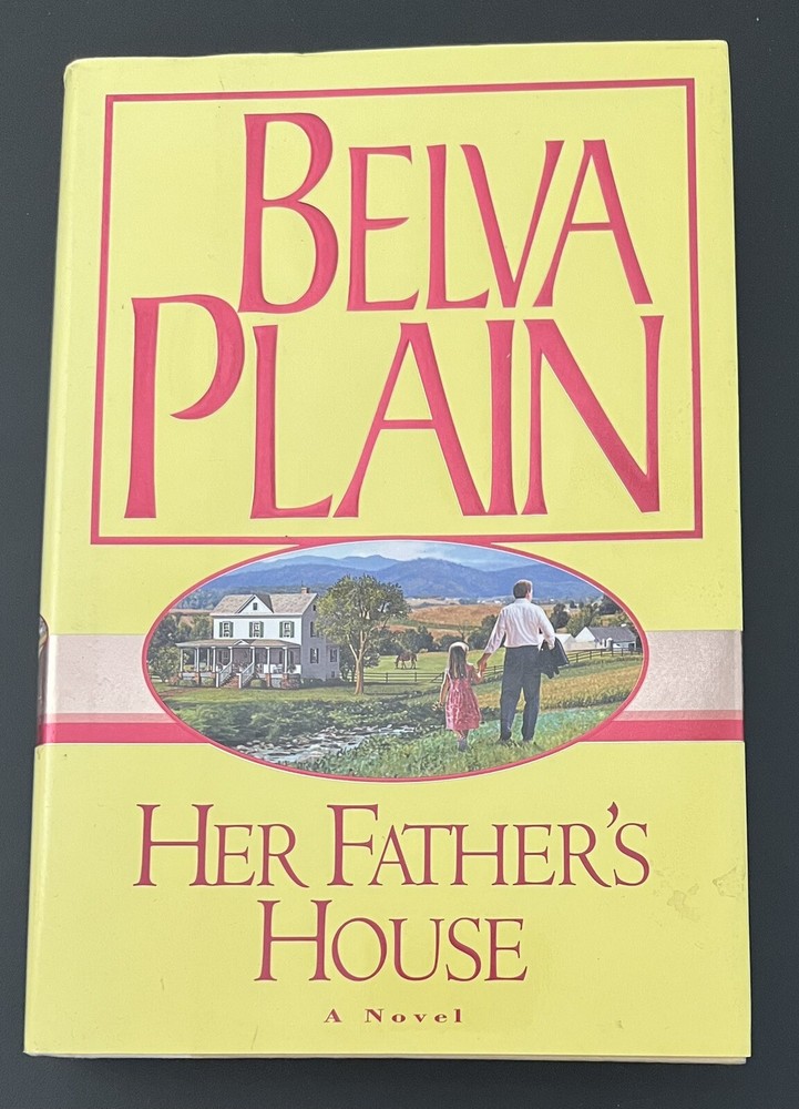Her Father’s House~Belva Plain~2002~Hardcover~Dust Jacket~342 pages