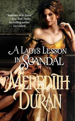 A Ladys Lesson in Scandal – Mass Market Paperback By Duran, Meredith – GOOD