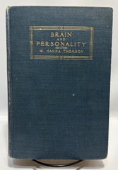 Brain and Personality by W. Hanna Thomson, 1916 Dodd, Mead & Company