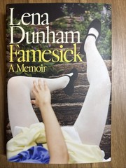 Lena Dunham Famesick A Memoir First Edition First Printing Stamped