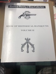 ASAC Book Of Historical Handguns Volume II 2011 550+ Pages