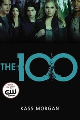 100 by Kass Morgan (2014, Trade Paperback)
