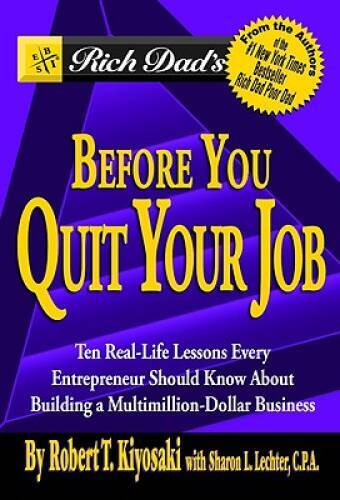 Rich Dad’s Before You Quit Your Job: 10 Real-Life Lessons Every Entr – VERY GOOD
