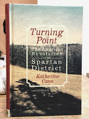 Turning Point: The Revolutionary War In the Spartan District S.C. Battles, Forts