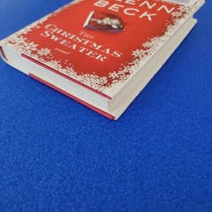 GLENN BECK’S THE CHRISTMAS SWEATER A NOVEL HARDCOVER STORY FREE SHIP LOT C-5