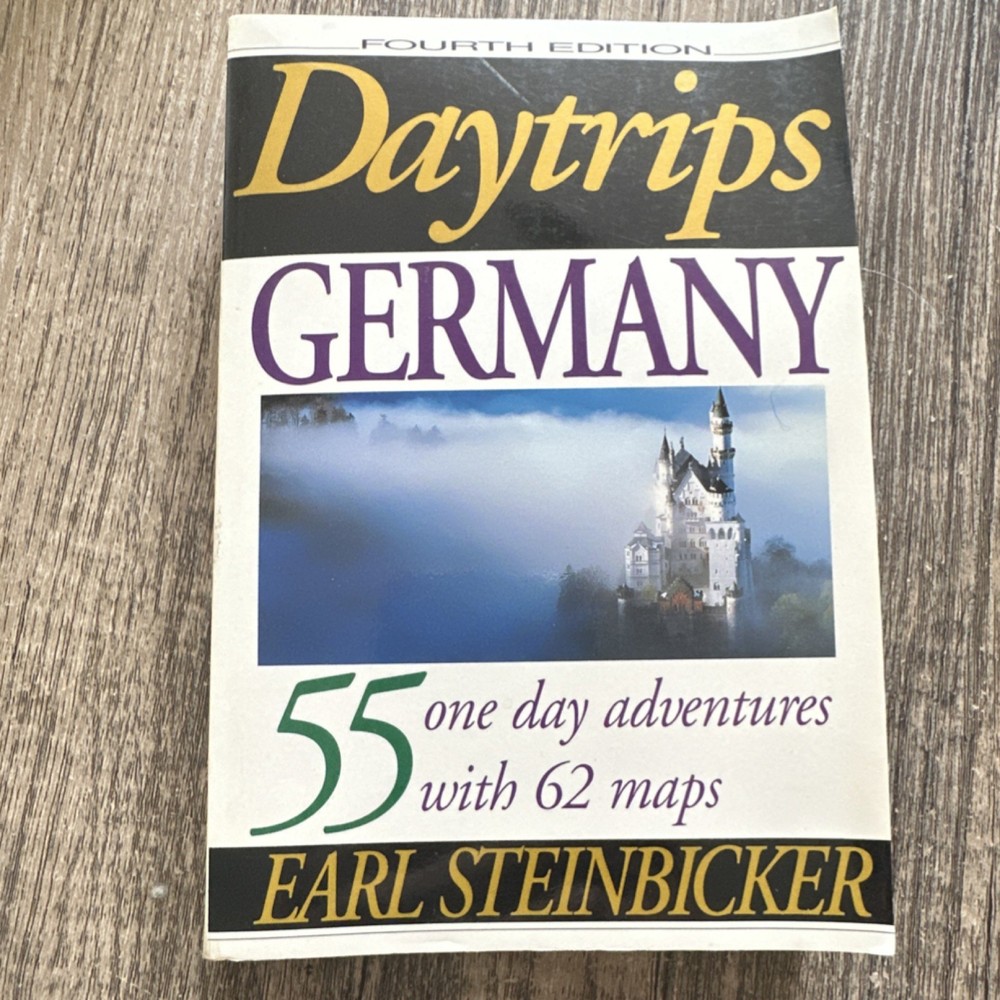 Daytrips Germany by Earl Steinbicker Fourth Edition Paperback Travel Guidebook