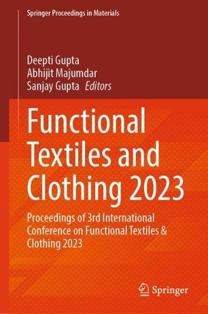 Functional Textiles and Clothing 2023: Proceedings of 3rd International Conferen
