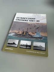 US Navy Light Cruisers 1941-45 by Mark Stille Osprey Paperback