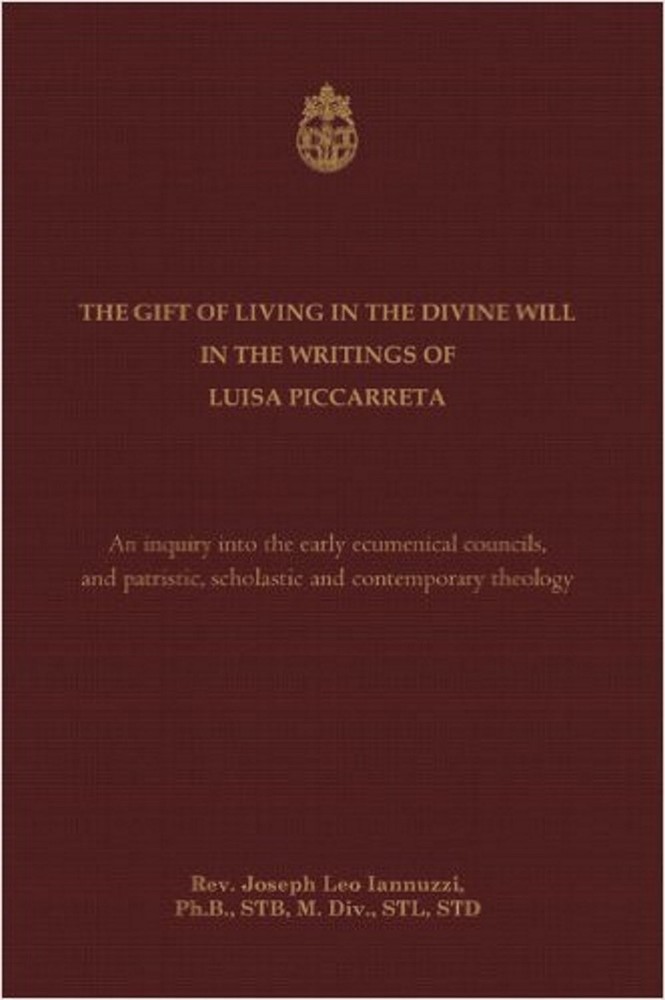 The Gift of Living in the Divine Will in the Writings of Luisa Piccarreta: A…