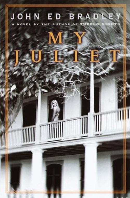 My Juliet Hardcover John Ed Bradley